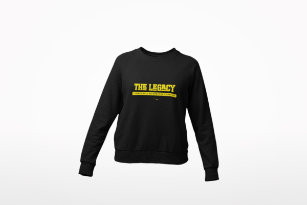 Legacy Greater Than Me Black Sweatshirt